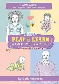 Merkproduct PaperDoll Families Anatomically Correct Paper Dolls Book for Teaching Children About Pregnancy, Conception and Sex Education - Cath Hakanson - Libro in lingua inglese - Sex Ed Rescue -