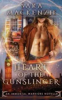 Heart of the Gunslinger An Immortal Warriors Novella - Sara MacKenzie - Libro in lingua inglese - Kaye Dobbie - Dagaanbieding