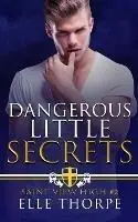 Beperkt Aanbod Dangerous Little Secrets A Reverse Harem Bully Romance - Elle Thorpe - Libro in lingua inglese - Elle Thorpe Pty Ltd -