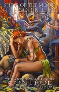 Koopje Shine of the Moon - The God Killer - John Lawry - Libro in lingua inglese - John Lawry Studio & Gallery -