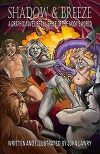 Weekendaanbieding Shadow and Breeze A Graphic Novel set in Shine of the Moon‘s world - John Lawry - Libro in lingua inglese - John Lawry Studio & Gallery -