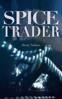 Koop Vandaag Spice Trader - Henry Neilsen - Libro in lingua inglese - Henry Neilsen -