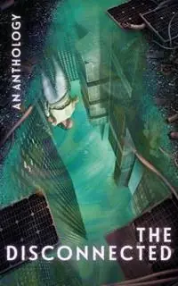 The Disconnected - Ciar Fhearchair - Libro in lingua inglese - Hunting Sunrise Publications - Finale Uitverkoop