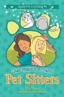 Gus Makes A Fuss - Ella Shine - Libro in lingua inglese - Puddle Dog Press - Pet Sitters Ready For Anything Hete Deal