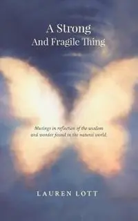Bestseller A Strong and Fragile Thing - Lauren Lott - Libro in lingua inglese - Lauren Lott -
