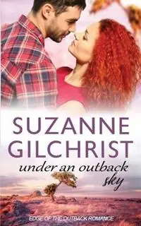 Under an Outback Sky - Suzanne Gilchrist - Libro in lingua inglese - Mallee Star Enterprises - Lage Kosten