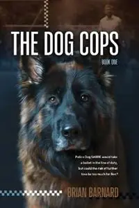 Shop Nu The Dog Cops - Brian Barnard - Libro in lingua inglese - Brian Barnard - The Dog Cops