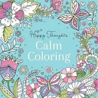Calm Coloring Book - Libro in lingua inglese - Lake Press - Goedkoop