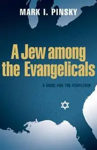A Jew among the Evangelicals A Guide for the Perplexed - Mark I. Pinsky - Libro in lingua inglese - Westminster/John Knox Press,U.S. - Rechtstreeks Van De Fabrikant