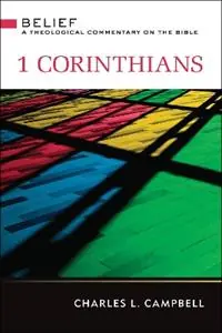 1 Corinthians Belief - Charles Campbell - Libro in lingua inglese - Westminster/John Knox Press,U.S. - Dagaanbieding