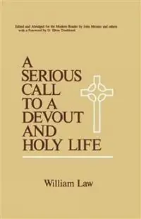 A Serious Call to a Devout and Holy Life - William Law - Libro in lingua inglese - Westminster/John Knox Press,U.S. - Betrouwbaar
