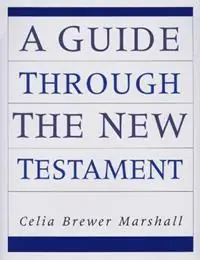 A Guide Through the New Testament - Celia B. Sinclair - Libro in lingua inglese - Westminster/John Knox Press,U.S. - Betaalbaar