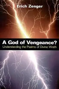 A God of Vengeance? Understanding the Psalms of Divine Wrath - Erich Zenger - Libro in lingua inglese - Westminster/John Knox Press,U.S. - Korting