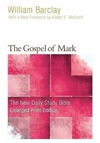 Favoriet The Gospel of Mark (Enlarged Print) - William Barclay - Libro in lingua inglese - Westminster John Knox Press - New Daily Study Bible