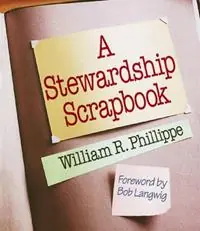 Flitsaanbieding A Stewardship Scrapbook - William R. Phillippe - Libro in lingua inglese - Westminster/John Knox Press,U.S. -