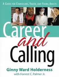 Beperkte Voorraad Career and Calling A Guide for Counselors, Youth, and Young Adults - Ginny Ward Holderness - Forrest C. Palmer Jr. - Libro in lingua inglese - Westminster John Knox Press -