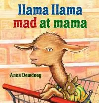 Llama Llama Mad at Mama - Anna Dewdney - Libro in lingua inglese - Penguin Putnam Inc - Llama Llama Superprijs