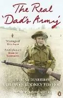 The Real ‘Dad‘s Army‘ The War Diaries of Col. Rodney Foster - Rodney Foster - Libro in lingua inglese - Penguin Books Ltd - Populair