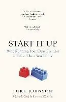 Exclusieve Aanbieding Start It Up Why Running Your Own Business is Easier Than You Think - Luke Johnson - Libro in lingua inglese - Penguin Books Ltd -