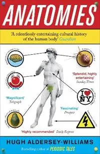 Lage Prijs Anatomies The Human Body, Its Parts and The Stories They Tell - Hugh Aldersey-Williams - Libro in lingua inglese - Penguin Books Ltd -