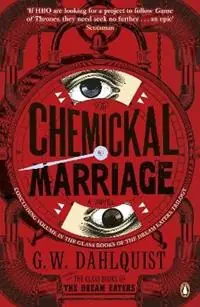The Chemickal Marriage - G.W. Dahlquist - Libro in lingua inglese - Penguin Books Ltd - The Glass Books Series Actieprijs