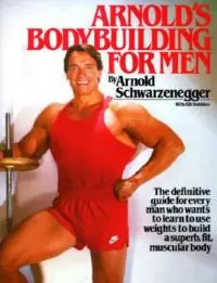 Beperkt Aanbod Arnold‘s Bodybuilding for Men - Arnold Schwarzenegger - Bill Dobbins - Libro in lingua inglese - Prentice Hall (a Pearson Education company) -