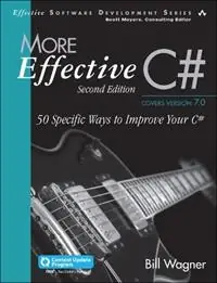 More Effective C 50 Specific Ways to Improve Your C - Bill Wagner - Libro in lingua inglese - Pearson Education (US) - Effective Software Development Series Premium