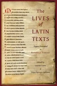 Must-Have The Lives of Latin Texts Papers Presented to Richard J. Tarrant - Lauren Curtis - Irene Peirano Garrison - Libro in lingua inglese - Harvard Department of the Classics - Loeb Classical Monographs