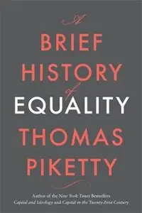 Aanbieding A Brief History of Equality - Thomas Piketty - Libro in lingua inglese - Harvard University Press -
