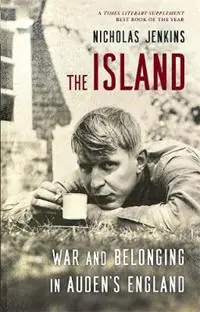 Rechtstreeks Van De Fabrikant The Island War and Belonging in Auden’s England - Nicholas Jenkins - Libro in lingua inglese - Harvard University Press -