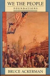 We the People - Bruce Ackerman - Libro in lingua inglese - Harvard University Press - Direct Beschikbaar