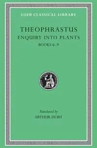Enquiry into Plants - Theophrastus - Libro in lingua inglese - Harvard University Press - Loeb Classical Library Koopje