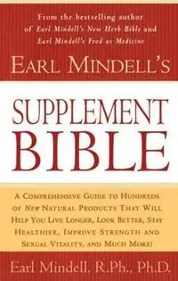 Shop Nu Earl Mindell‘s Supplement Bible - Earl Mindell - Libro in lingua inglese - Prentice Hall (a Pearson Education company) -