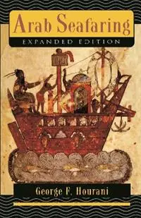 Arab Seafaring In the Indian Ocean in Ancient and Early Medieval Times - Expanded Edition - George F. Hourani - Libro in lingua inglese - Princeton University Press - Superprijs
