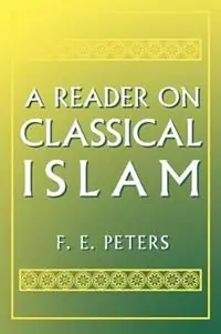 Meest Verkocht A Reader on Classical Islam - Francis Edward Peters - Libro in lingua inglese - Princeton University Press -