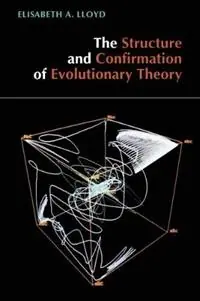 The Structure and Confirmation of Evolutionary Theory - Elisabeth A. Lloyd - Libro in lingua inglese - Princeton University Press - Rechtstreeks Van De Fabrikant