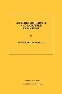 Lectures on Hermite and Laguerre Expansions. (MN-42), Volume 42 - Sundaram Thangavelu - Libro in lingua inglese - Princeton University Press - Mathematical Notes Aanbieding