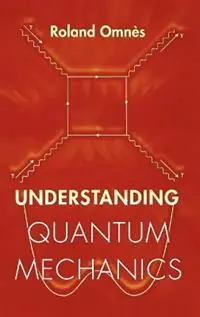 Populair Understanding Quantum Mechanics - Roland Omnès - Libro in lingua inglese - Princeton University Press -