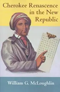 Cherokee Renascence in the New Republic - William G. McLoughlin - Libro in lingua inglese - Princeton University Press - Direct Verzonden