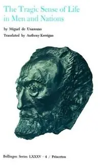 Exclusieve Aanbieding Selected Works of Miguel de Unamuno, Volume 4 The Tragic Sense of Life in Men and Nations - Miguel de Unamuno - Libro in lingua inglese - Princeton University Press - Selected Works of Miguel de Unamuno