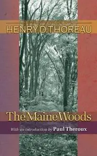Exclusieve Aanbieding The Maine Woods - Henry David Thoreau - Libro in lingua inglese - Princeton University Press - Writings of Henry D. Thoreau