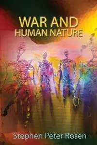 Weekendaanbieding War and Human Nature - Stephen Peter Rosen - Libro in lingua inglese - Princeton University Press -