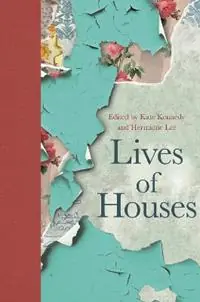 Lives of Houses - Kate Kennedy - Hermione Lee - Libro in lingua inglese - Princeton University Press - Dagaanbieding