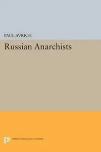 Russian Anarchists - Paul Avrich - Libro in lingua inglese - Princeton University Press - Princeton Legacy Library Nu Kopen