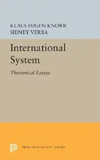 Aanbieding International System Theoretical Essays - Klaus Eugen Knorr - Sidney Verba - Libro in lingua inglese - Princeton University Press - Princeton Legacy Library