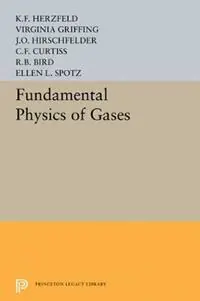 Fundamental Physics of Gases - V. Griffing - Karl Ferdinand Herzfeld - Libro in lingua inglese - Princeton University Press - Princeton Aeronautical Paperbacks Voordeelprijs