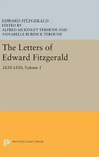 The Letters of Edward Fitzgerald, Volume 1 1830-1850 - Edward Fitzgerald - Libro in lingua inglese - Princeton University Press - Princeton Legacy Library Flitsaanbieding