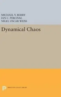 Actieprijs Dynamical Chaos - Michael V. Berry - Ian C. Percival - Libro in lingua inglese - Princeton University Press - Princeton Legacy Library