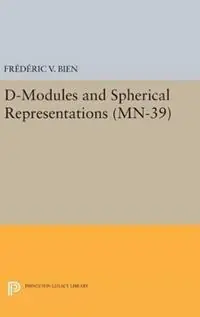 D-Modules and Spherical Representations. (MN-39) - Frédéric V. Bien - Libro in lingua inglese - Princeton University Press - Mathematical Notes Betrouwbaar