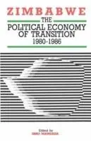 Betrouwbaar Zimbabwe The Political Economy of Transition 1980-1986 - Ibbo Mandaza - Libro in lingua inglese - Marram Books -